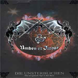Umbra Et Imago - Die Unsterblichen FLAC