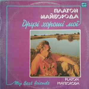 Platon Mayboroda - My Best Friends FLAC