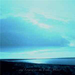 Sadness - ...And Longing Are The Endless Waves FLAC