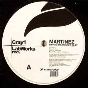 Martinez - Burning The Midnight Oil EP FLAC