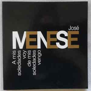 José Menese - A Mis Soledades Voy De Mis Soledades Vengo FLAC
