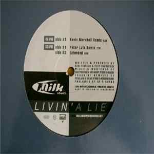 Milk Inc. - Livin' A Lie FLAC