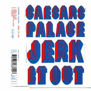 Caesars Palace - Jerk It Out FLAC
