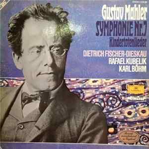 Gustav Mahler, Dietrich Fischer-Dieskau, Rafael Kubelik, Karl Böhm - Symphonie Nr. 7 / Kindertotenlieder FLAC