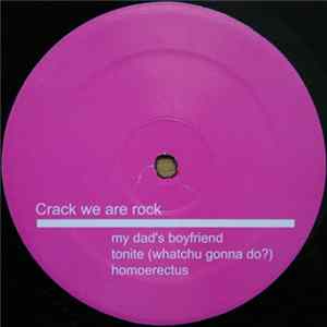 Crack We Are Rock / Wolf Eyes - My Dad's Boyfriend / Day Of Hell FLAC
