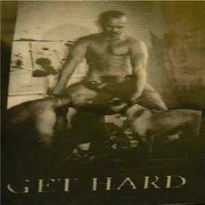 Get Hard - October 09 FLAC