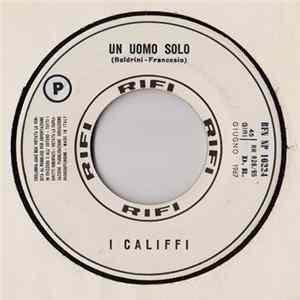 I Califfi / Mina - Un Uomo Solo / Se C'È Una Cosa Che Mi Fa Impazzire FLAC