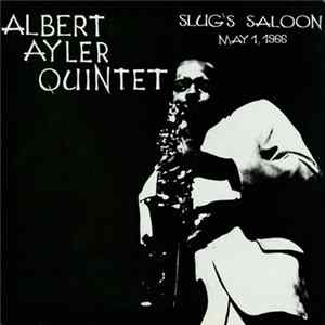 Albert Ayler Quintet - Slug's Saloon May 1, 1966 FLAC