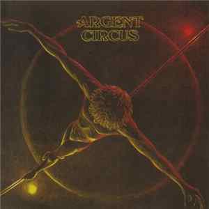 Argent - Circus FLAC