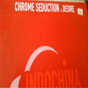 Chrome Seduction - Desire FLAC