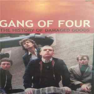 Gang Of Four - A History Of Damaged Goods FLAC