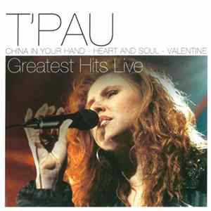 T'Pau - Greatest Hits Live FLAC