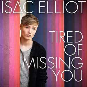 Isac Elliot - Tired Of Missing You FLAC