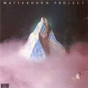Matterhorn Project - Matterhorn Project FLAC