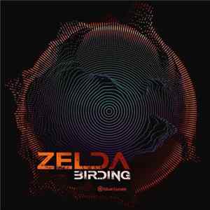 Zelda - Birding FLAC