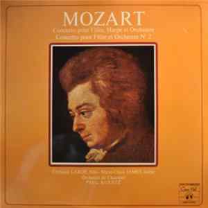 Mozart, Christian Lardé, Marie-Claire Jamet, Orchestre De Chambre Paul Kuentz - Concerto Pour Flûte, Harpe Et Orchestre / Concerto Pour Flûte Et Orchestre N°2 FLAC