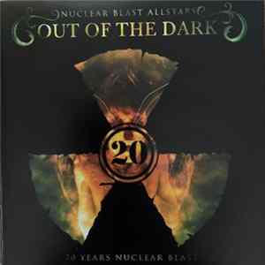 Nuclear Blast Allstars - Out Of The Dark - 20 Years Nuclear Blast FLAC