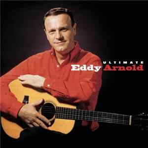Eddy Arnold - Ultimate Eddy Arnold FLAC