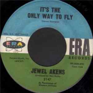 Jewel Akens - It's The Only Way To Fly / You Sure Know How To Hurt A Fella FLAC