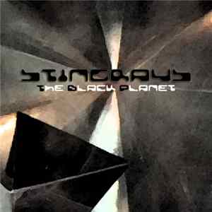 Stingrays - The Black Planet FLAC