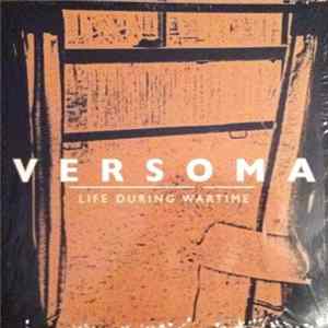 Versoma - Life During Wartime FLAC