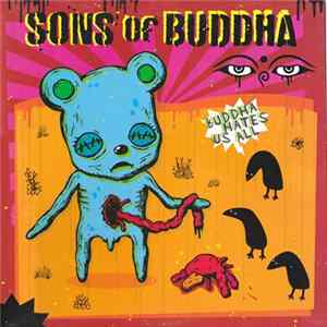 Sons Of Buddha - Buddha Hates Us All FLAC