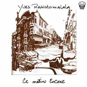 Yves Rakotomalala - Ce Matin Encore FLAC