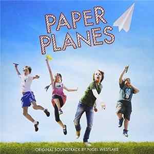Nigel Westlake, Melbourne Symphony Orchestra - Paper Planes (Original Soundtrack) FLAC