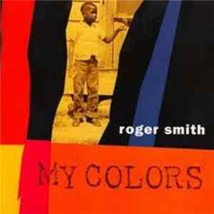 Roger Smith - My Colors FLAC