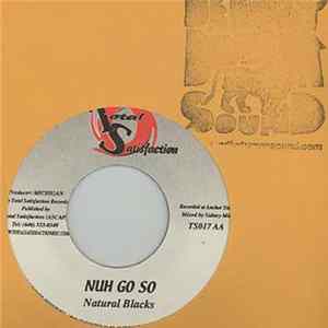 Natural Blacks / Jah Hammed - Nuh Go So / Oh No FLAC