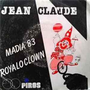 Jean-Claude - Madia 83 / Royalo Clown FLAC