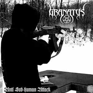 Granatus - Anti Sub-Human Attack FLAC