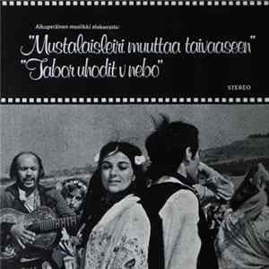 Yevgeny Doga With Moskovan Roman-teatterin Kuoro Ja Mos-filmin Suuri Sinfoniaorkesteri - Mustalaisleiri Muuttaa Taivaaseen - Tabor Uhodit V Nebo FLAC
