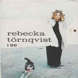 Rebecka Törnqvist - I Do FLAC