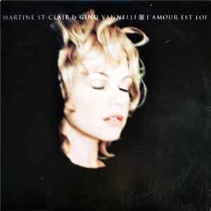 Martine St-Clair, Gino Vannelli - L'Amour Est Loi FLAC