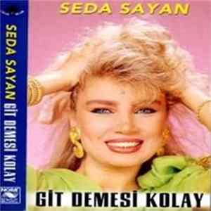 Seda Sayan - Git Demesi Kolay FLAC