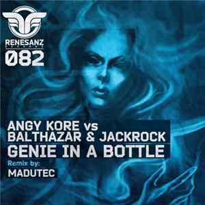 Angy Kore vs Balthazar & JackRock - Genie In A Bottle FLAC
