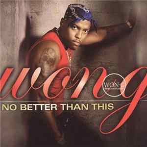 Won-G - No Better Than This FLAC