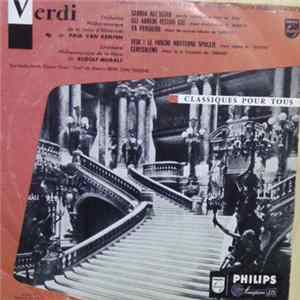 Orchestre Philharmonique La Radio D'Hilversum Dir. Paul van Kempen / Orchestre Philharmonique De La Haye Dir. Rudolf Moralt, The Nederlands Opera Choir Chef De Choeur Henk van Wielink - Verdi FLAC