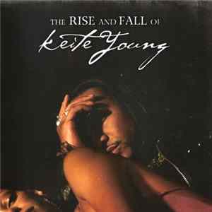 Keite Young - The Rise & Fall Of Keite Young FLAC