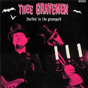 Thee Gravemen - Rockin' In The Graveyard FLAC