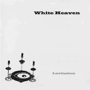 White Heaven - Levitation FLAC
