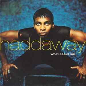 Haddaway - What About Me FLAC