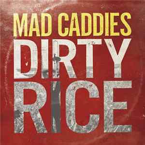 Mad Caddies - Dirty Rice FLAC
