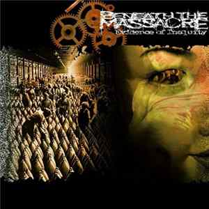 Beneath The Massacre - Evidence Of Inequity FLAC
