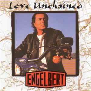 Engelbert - Love Unchained FLAC