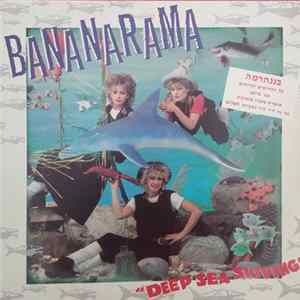 Bananarama - Deep Sea Skiving FLAC