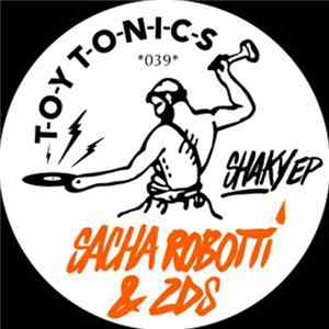 Sacha Robotti & ZDS - Shaky EP FLAC