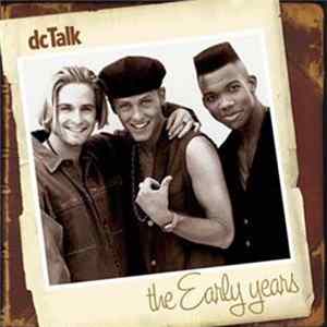 DC Talk - The Early Years FLAC