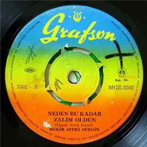 Bekir Sıtkı Sezgin - Neden Bu Kadar Zalim Oldun / Gelmedin Bir Kere Güzelim FLAC